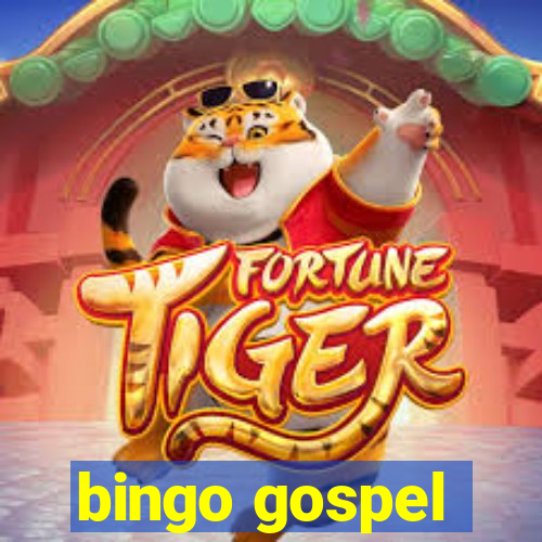 bingo gospel